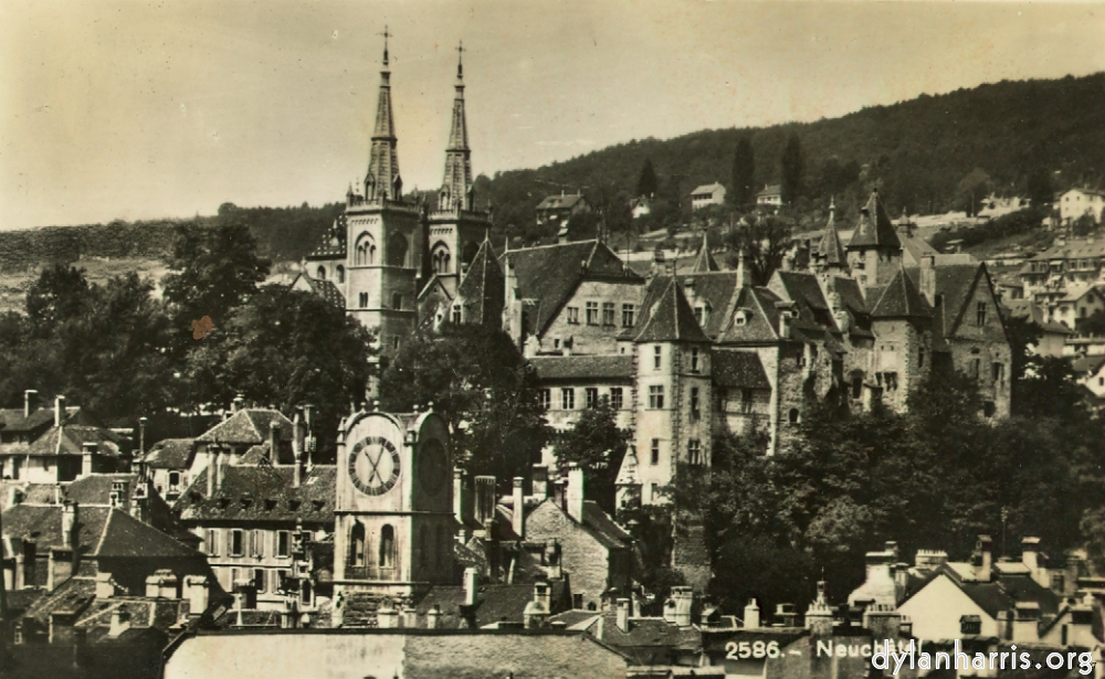 image: Postcard: 2586 - Neuch&acirc;tel [[ Collegiate Church, Castle & Diesse Tower. ]]